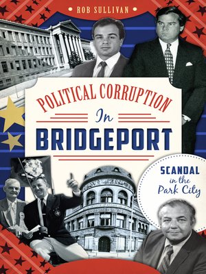 cover image of Political Corruption in Bridgeport